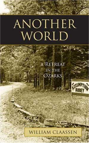 Cover of Another World: A Retreat in the Ozarks